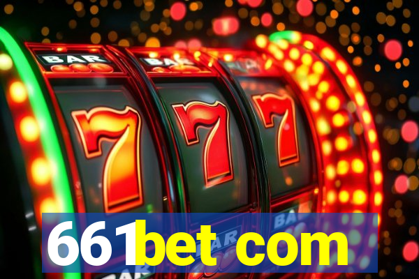 661bet com